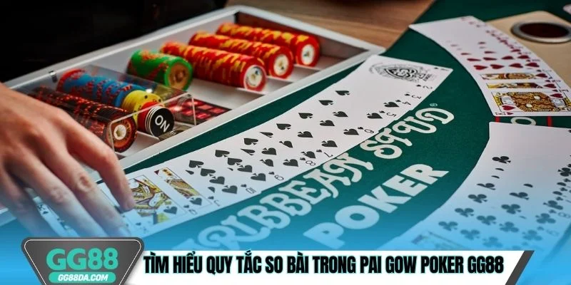 Tìm hiểu quy tắc so bài trong Pai Gow Poker GG88